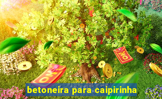 betoneira para caipirinha